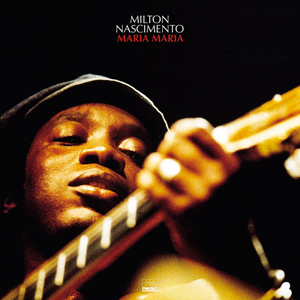 MILTON NASCIMENTO – MARIA MARIA