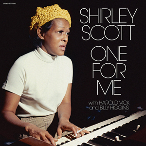 SHIRLEY SCOTT WITH HAROLD VICK AND BILLY HIGGINS ‎– ONE FOR ME