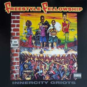 FREESTYLE FELLOWSHIP – INNERCITY GRIOTS